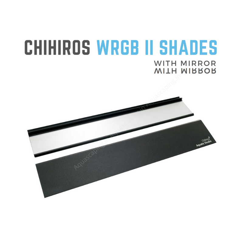 Chihiros Shades WRGB II SLIM & WRGB II with MIRROR
